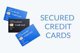 Secured and Unsecured Credit Cards